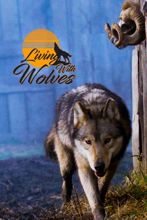 Постер: Living With Wolves