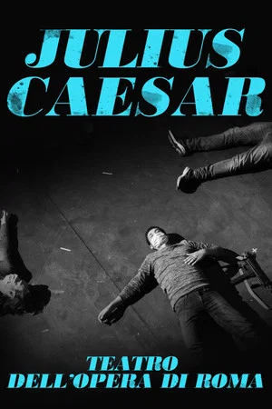 Постер: Julius Caesar (Teatro dell'Opera di Roma)
