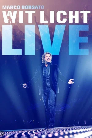 Постер: Marco Borsato - Wit Licht Live