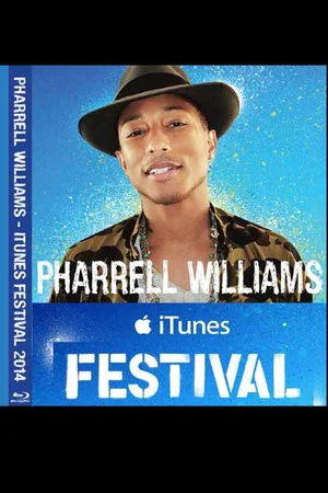 Постер: Pharrell Williams: iTunes Festival