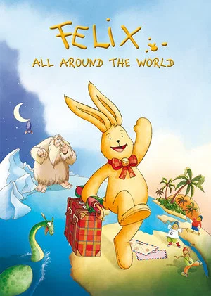 Постер: Felix: All Around the World
