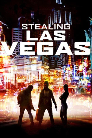 Постер: Stealing Las Vegas
