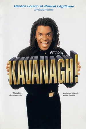 Постер: Anthony Kavanagh!