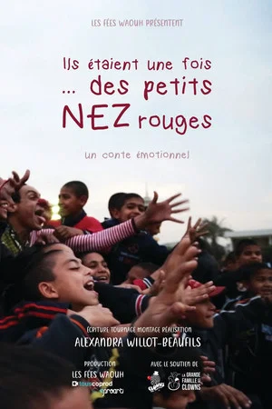 Постер: Ils etaient une fois... des petits nez rouges