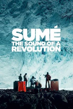 Постер: Sumé: The Sound of a Revolution