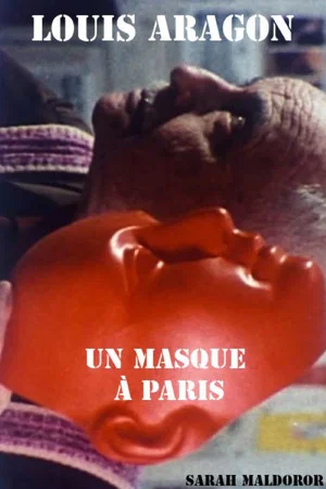Постер: Louis Aragon, a mask in Paris