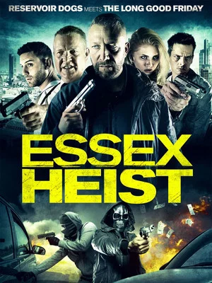 Постер: Essex Heist