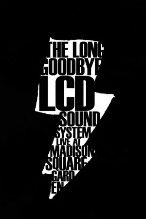 Постер: LCD Soundsystem: The Long Goodbye