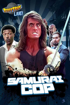 Постер: Rifftrax Live: Samurai Cop