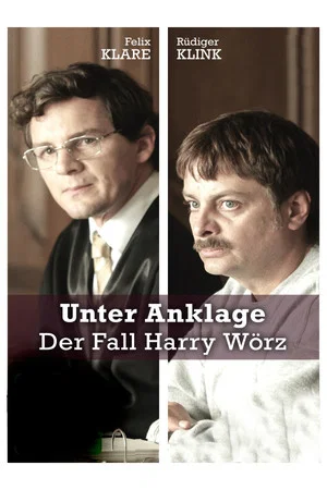 Постер: Unter Anklage: Der Fall Harry Wörz