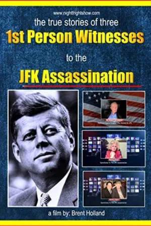 Постер: JFK Assassination 1st Person Witnesses