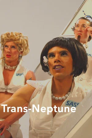 Постер: Trans Neptune, or, The Fall of Pandora, Drag Queen Cosmonaut