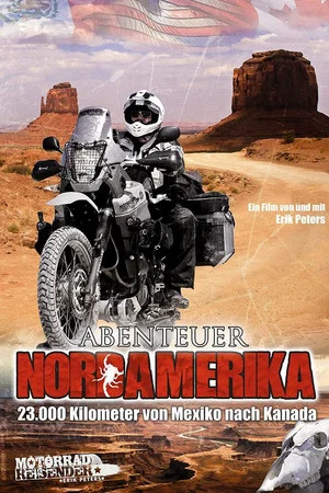 Постер: Abenteuer Nordamerika – 23.000 Kilometer von Mexiko nach Kanada