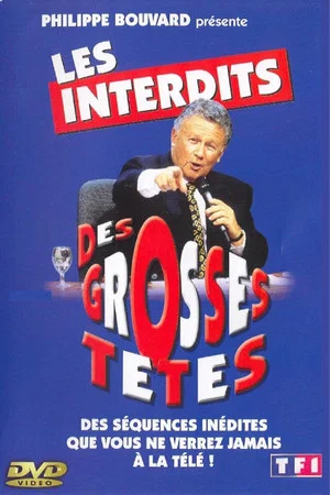 Постер: Les Interdits des Grosses Têtes