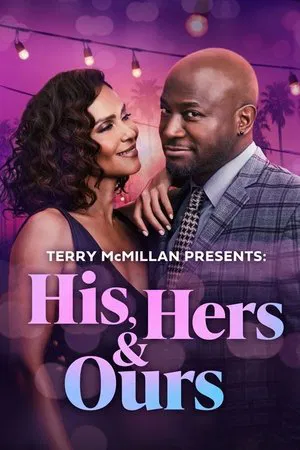 Постер: Terry McMillan Presents: His, Hers & Ours