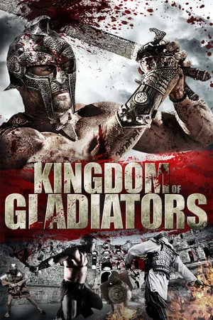 Постер: Kingdom of Gladiators