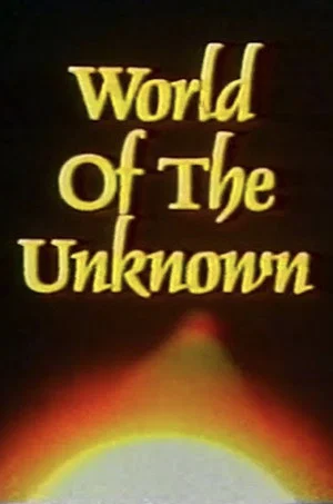 Постер: World of the Unknown