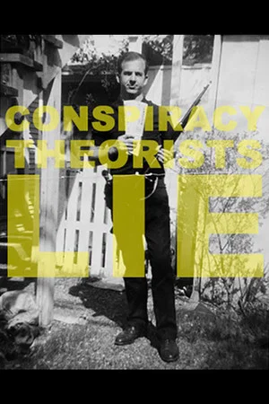 Постер: Conspiracy Theorists Lie