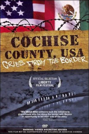 Постер: Cochise County USA: Cries from the Border