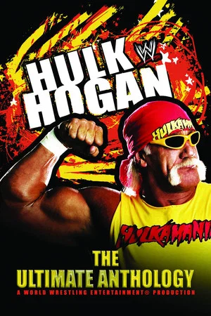Постер: WWE: Hulk Hogan: The Ultimate Anthology