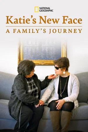 Постер: Katie's New Face: A Family's Journey