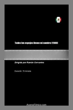 Постер: Todos los espejos llevan mi nombre