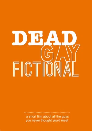 Постер: Dead. Gay. Fictional
