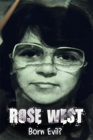 Постер: Rose West: Born Evil?