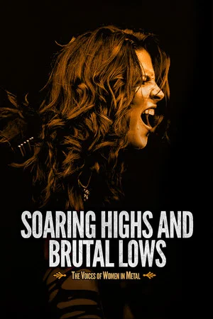 Постер: Soaring Highs and Brutal Lows: The Voices of Women in Metal