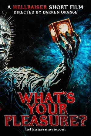 Постер: Hellraiser: What's Your Pleasure?