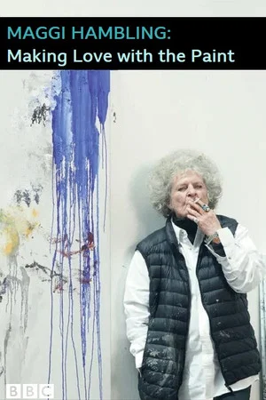 Постер: Maggi Hambling: Making Love with the Paint