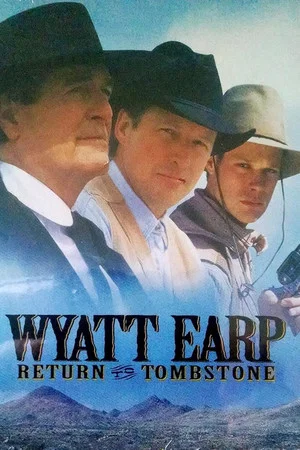 Постер: Wyatt Earp: Return to Tombstone
