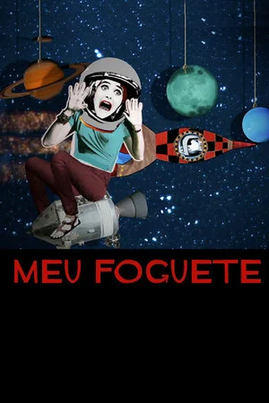 Постер: Meu Foguete