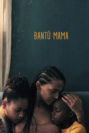 Постер: Bantú Mama