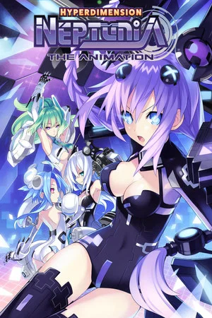 Постер: Hyperdimension Neptunia The Animation: The Eternity (True End) Promised