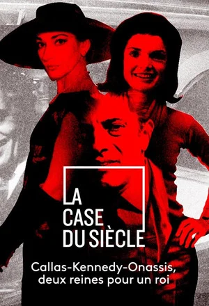 Постер: Callas, Kennedy, Onassis : Deux reines pour un roi