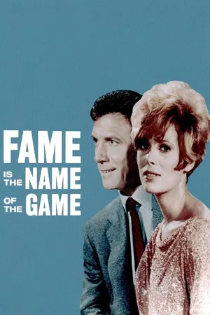 Постер: Fame Is the Name of the Game