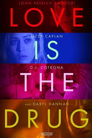 Постер: Love Is the Drug