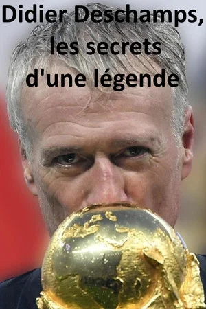 Постер: Didier Deschamps, les secrets d'une légende