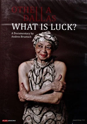 Постер: Othella Dallas - What Is Luck?