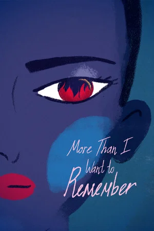 Постер: More Than I Want to Remember