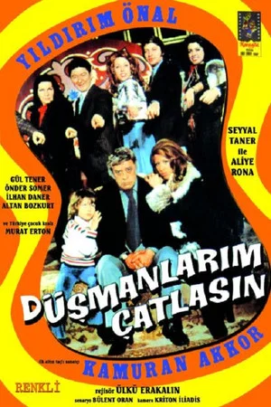 Постер: Düşmanlarım Çatlasın