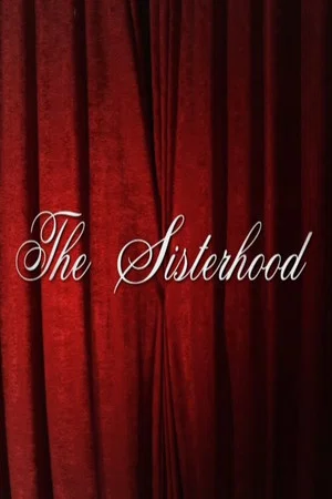 Постер: The Sisterhood