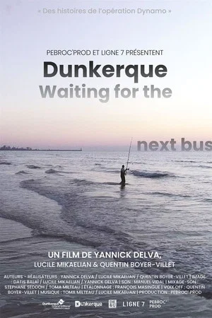 Постер: Dunkerque, waiting for the next bus