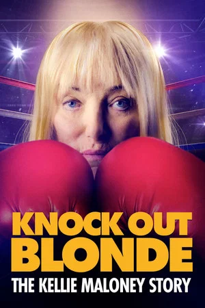 Постер: Knockout Blonde: The Kellie Maloney Story