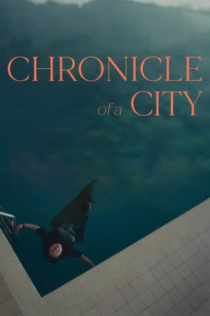 Постер: Chronicle of a City