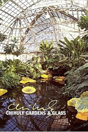Постер: Chihuly: Gardens & Glass