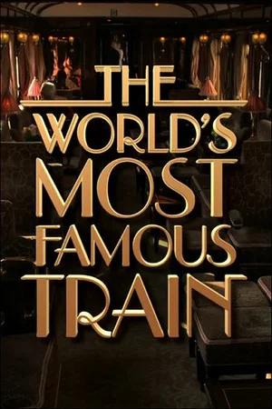 Постер: The World's Most Famous Train