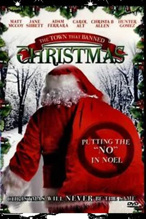 Постер: The Town That Banned Christmas