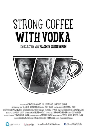 Постер: Strong Coffee With Vodka